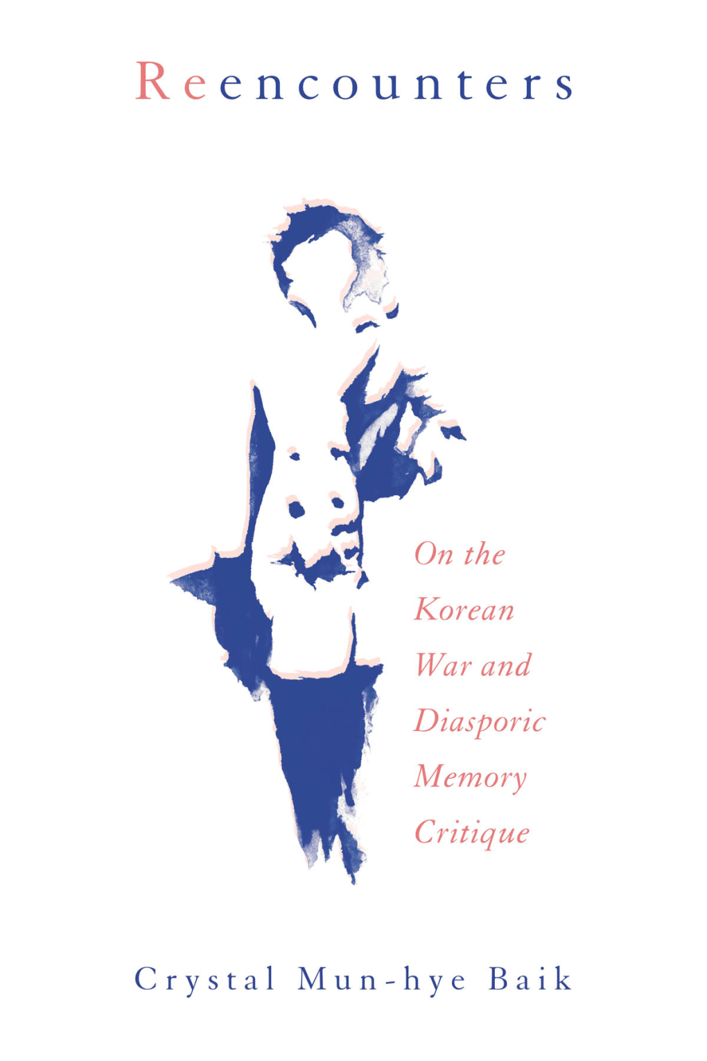 On the Korean War and Diasporic Memory Critique, I Con- Isider the Enduring Effects and Affective Antagonisms of the Korean War