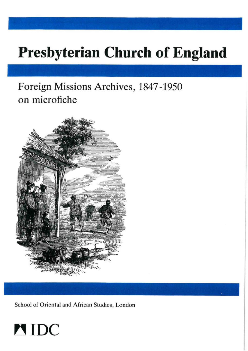 Foreign Missions Archives, 1847-1950 Onmicrofiche