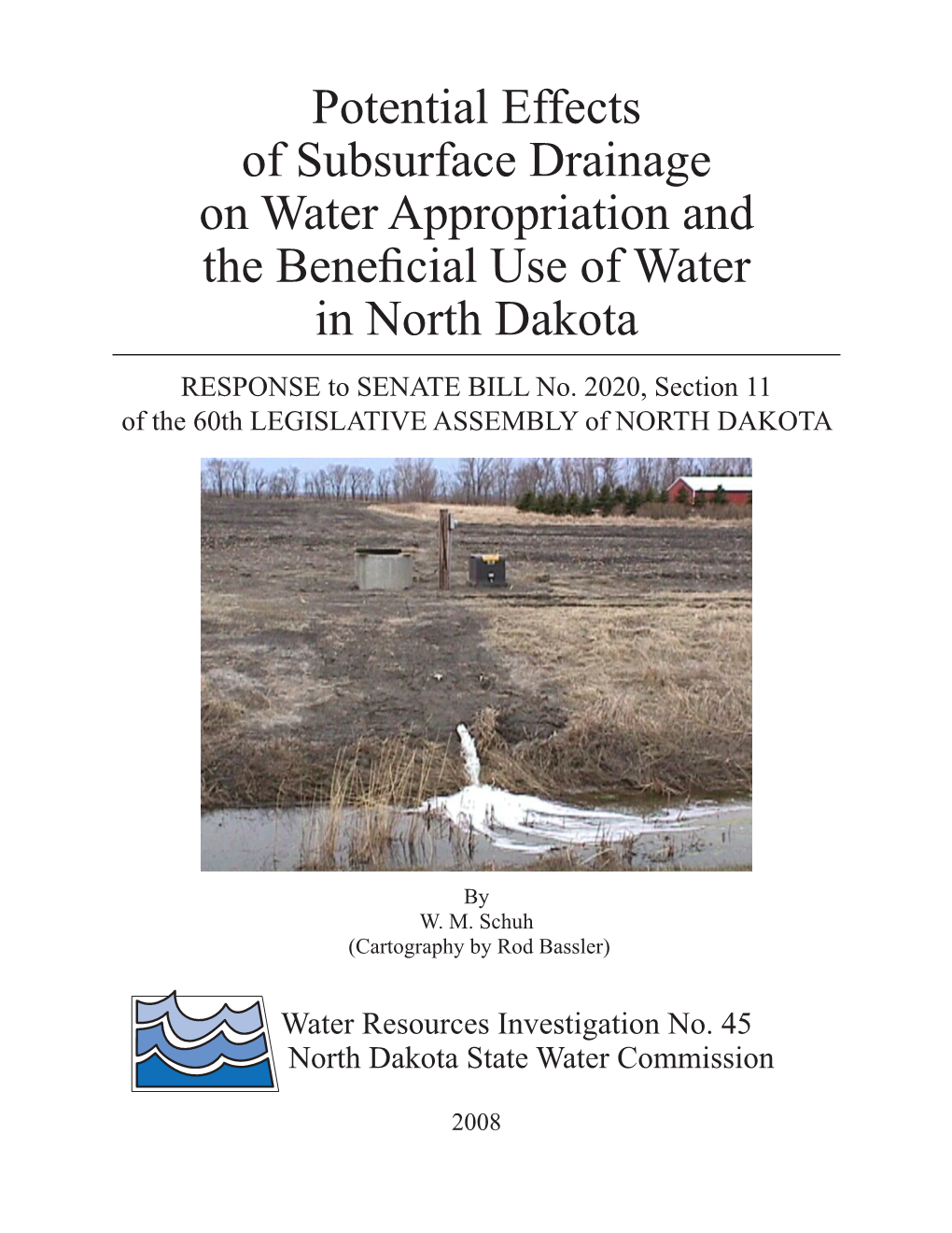 Potential Effects of Subsurface Drainage on Water Appropriation and the Beneficial Use of Water in North Dakota RESPONSE to SENATE BILL No
