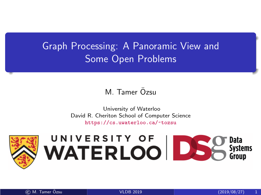 Graph Processing: a Panoramic View and Some Open Problems