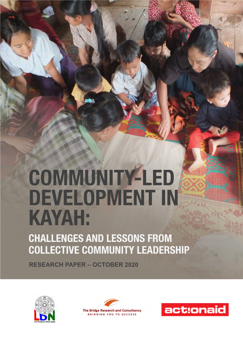 Community-Led Development in Kayah: Challenges and Lessons from Collective Community Leadership