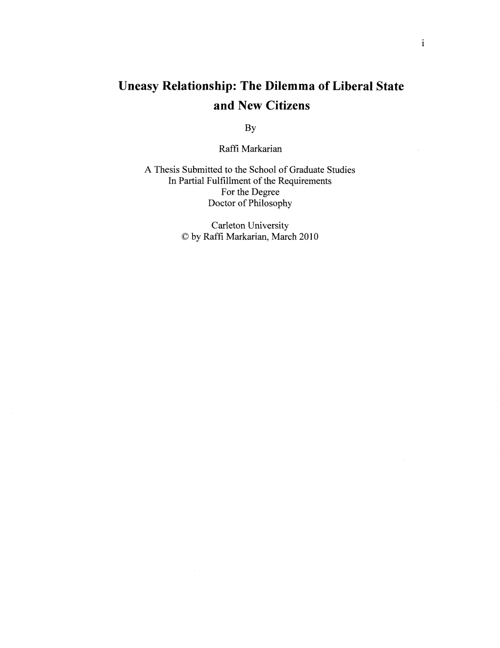 Uneasy Relationship: the Dilemma of Liberal State and New Citizens