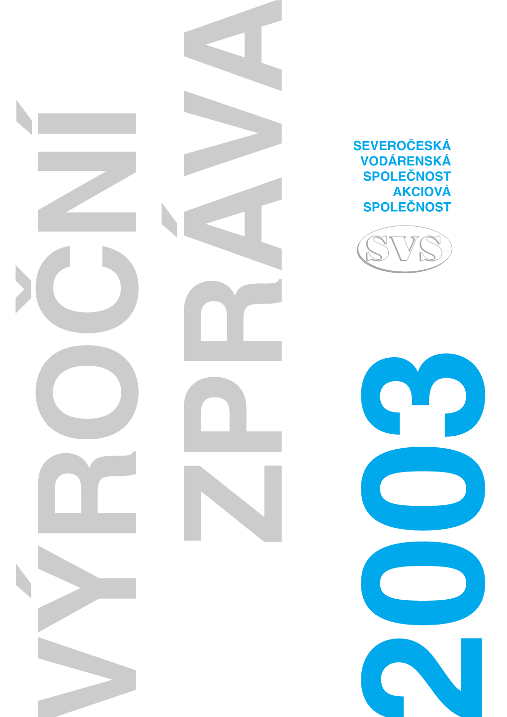 Výroční Zpráva 2003