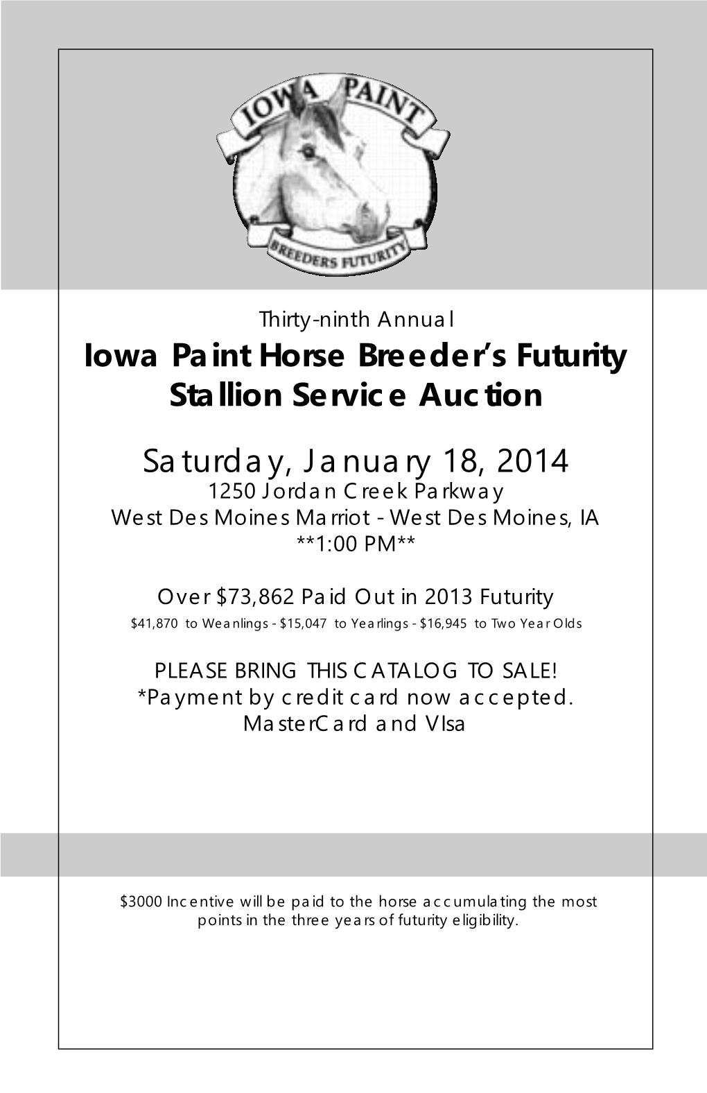 Iowa Paint Horse Breeder's Futurity Stallion Service Auction Saturday