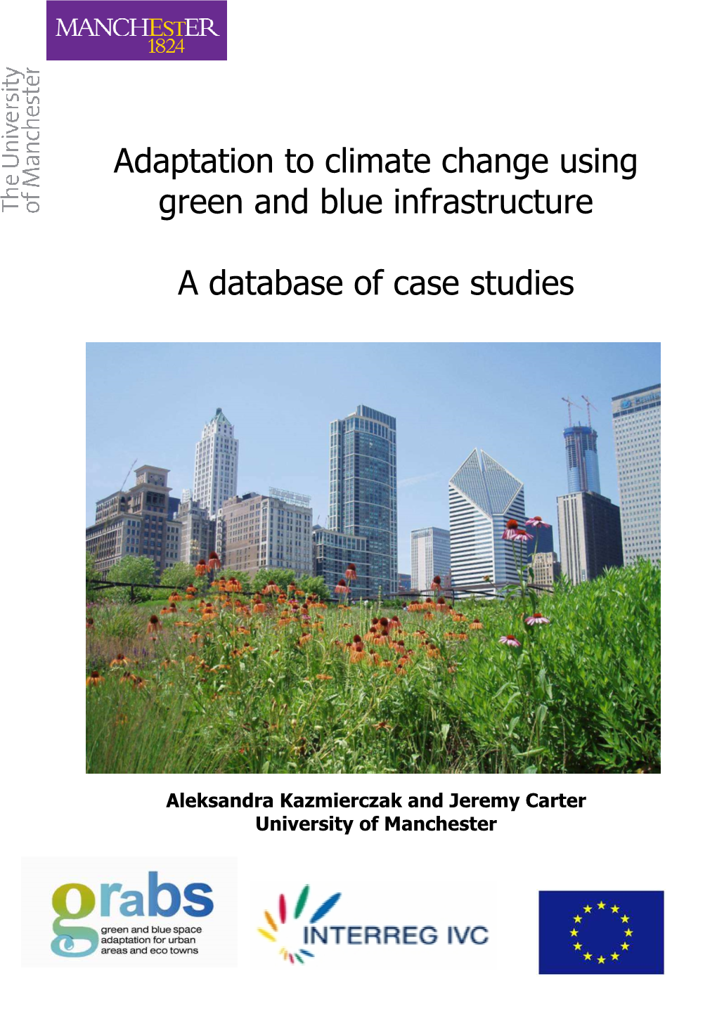 Adaptation to Climate Change Using Green and Blue Infrastructure a Database of Case Studies