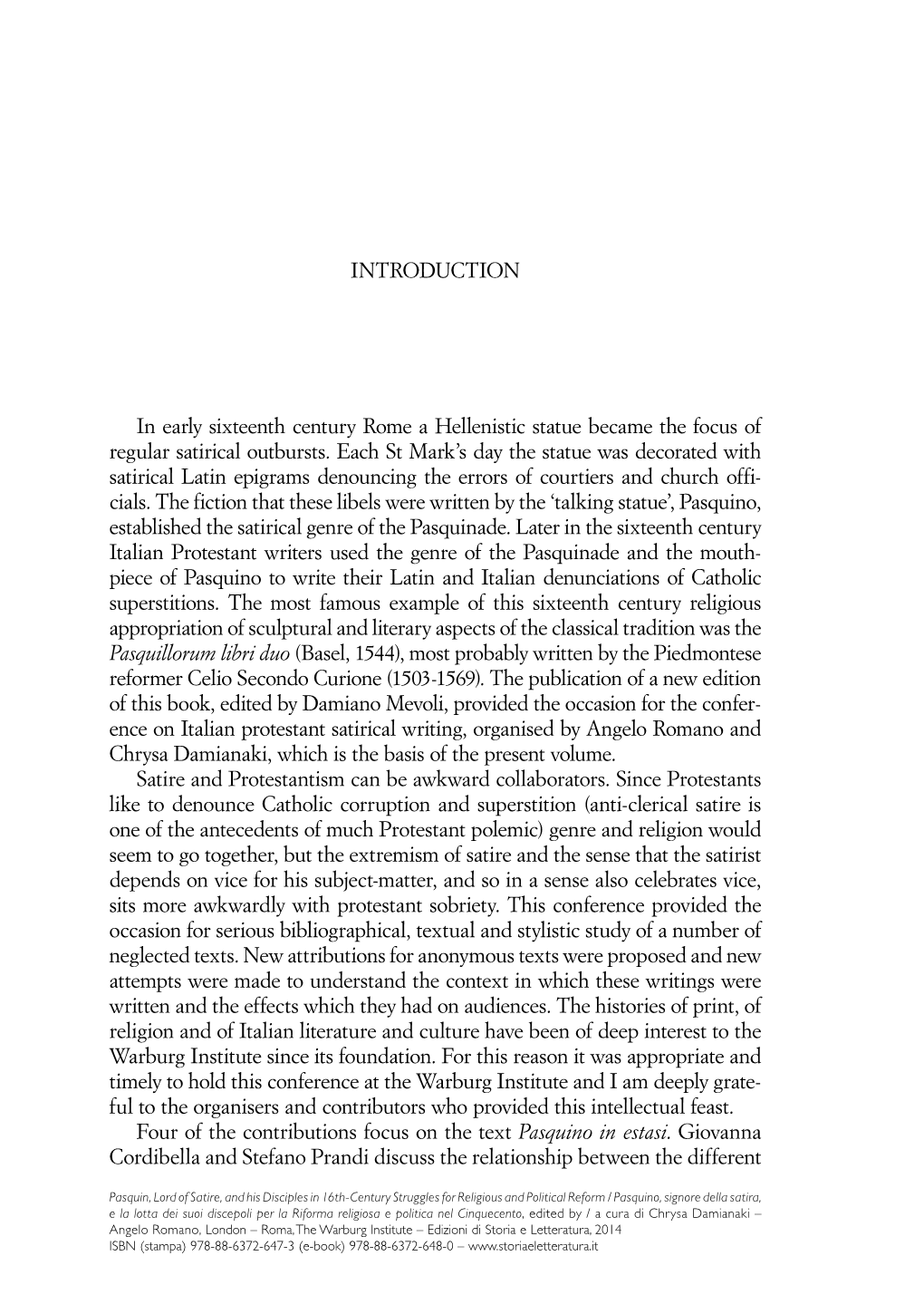 Introduction in Early Sixteenth Century Rome a Hellenistic Statue Became the Focus of Regular Satirical Outbursts. Each St Mark