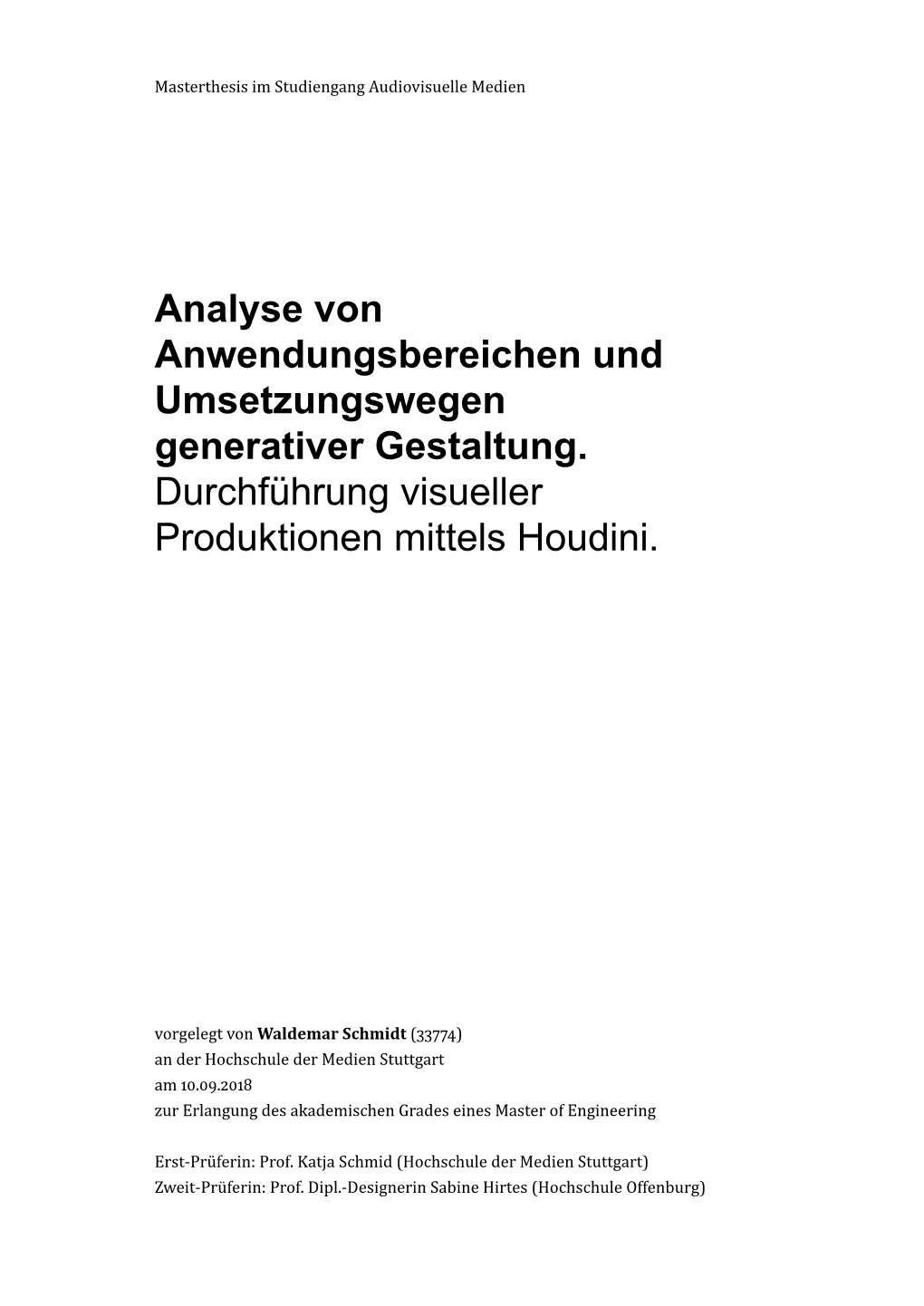 Analyse Von Anwendungsbereichen Und Umsetzungswegen Generativer Gestaltung