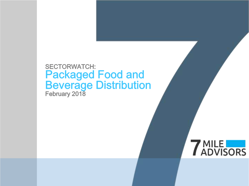 Packaged Food and Beverage Distribution February 2018 SECTORWATCH