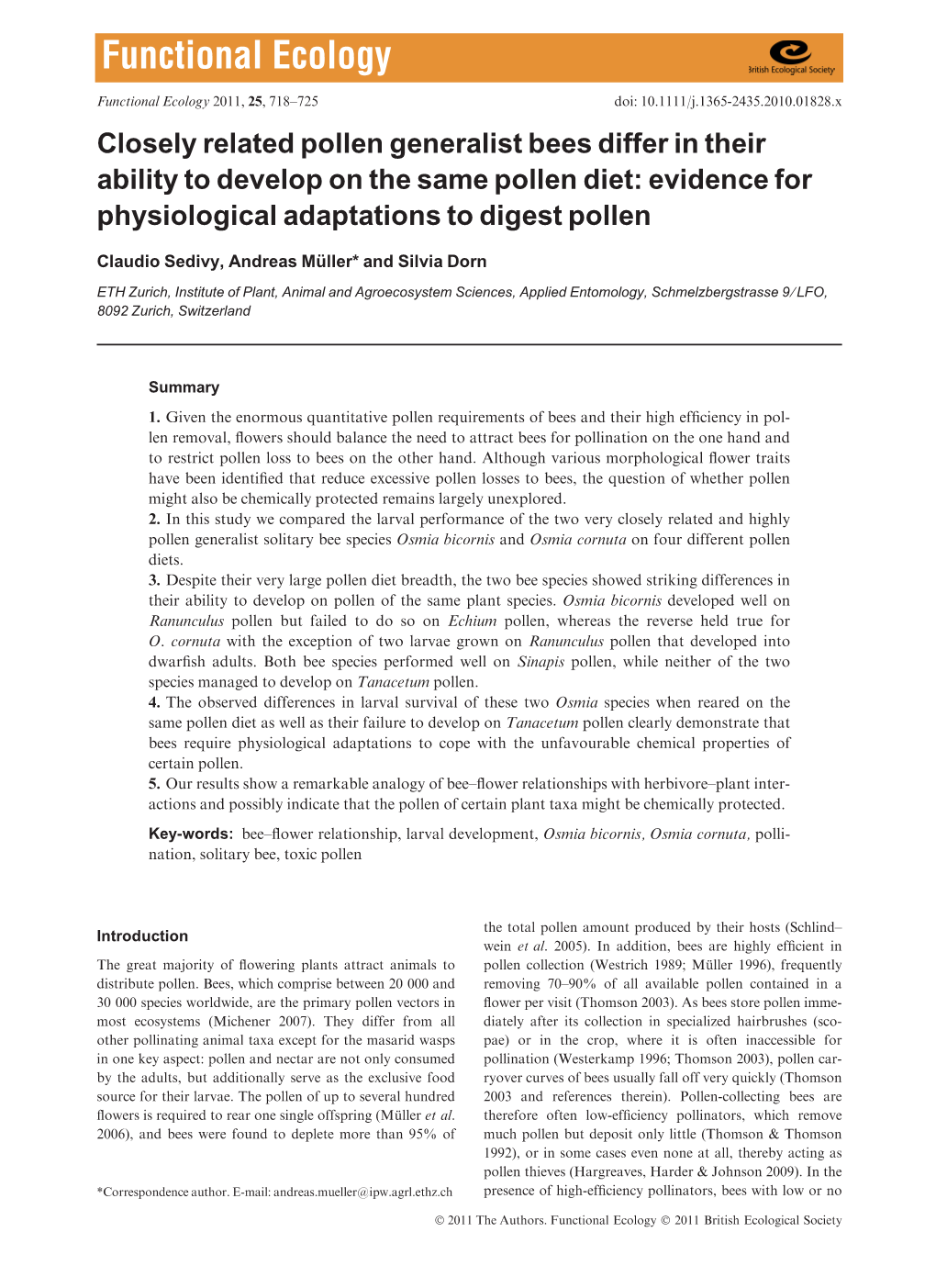 Closely Related Pollen Generalist Bees Differ in Their Ability to Develop on the Same Pollen Diet: Evidence for Physiological Adaptations to Digest Pollen