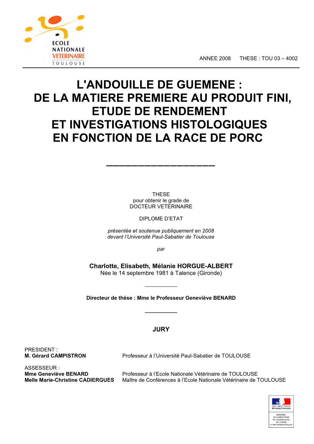 L'andouille De Guemene : De La Matiere Premiere Au Produit Fini, Etude De Rendement Et Investigations Histologiques En Fonction De La Race De Porc