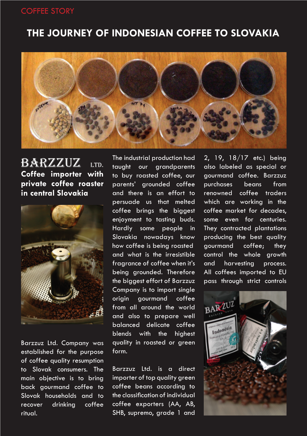 Barzzuz Ltd. Taught Our Grandparents Also Labeled As Special Or Coffee Importer with to Buy Roasted Coffee, Our Gourmand Coffee