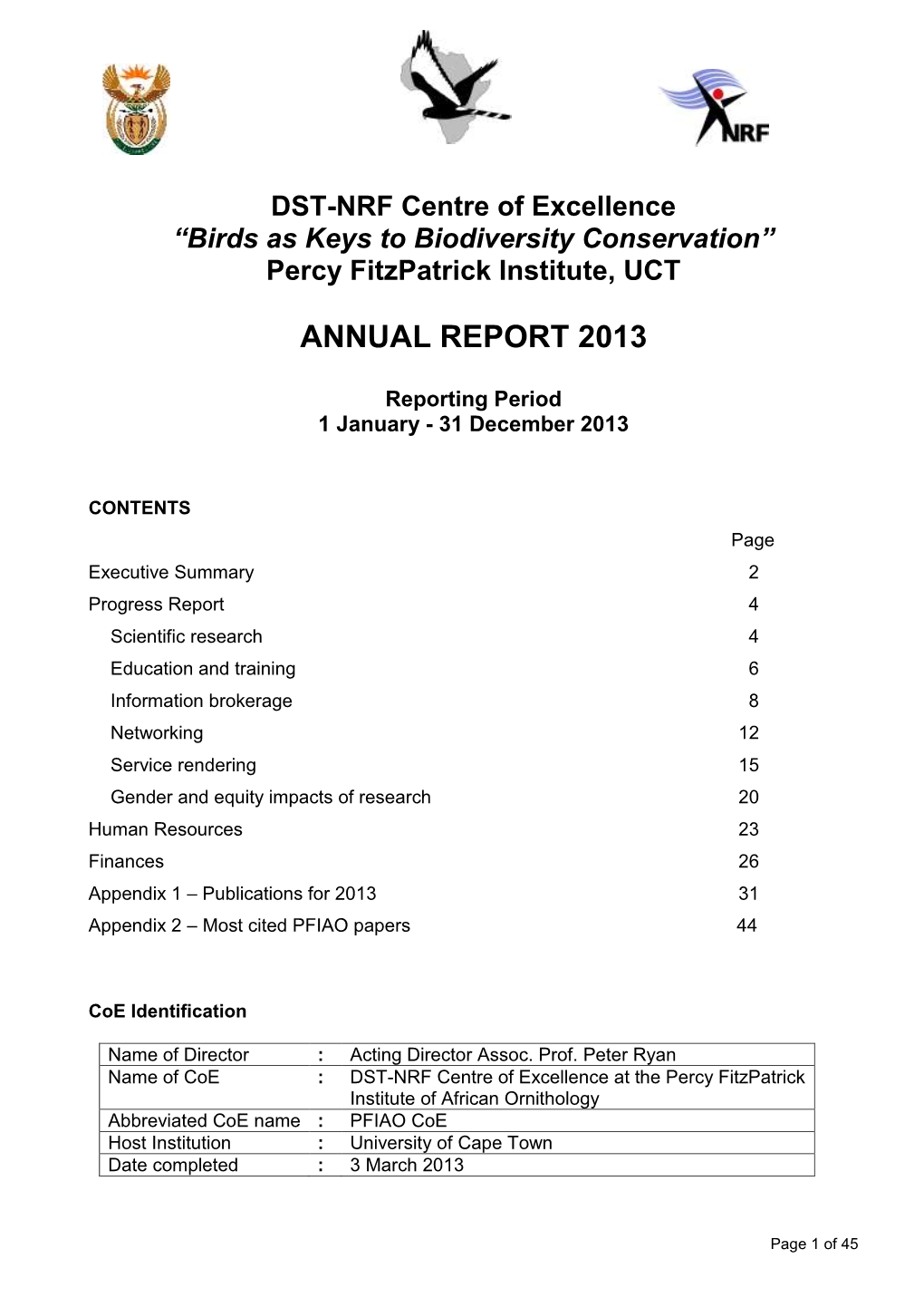 DST-NRF Centre of Excellence “Birds As Keys to Biodiversity Conservation” Percy Fitzpatrick Institute, UCT