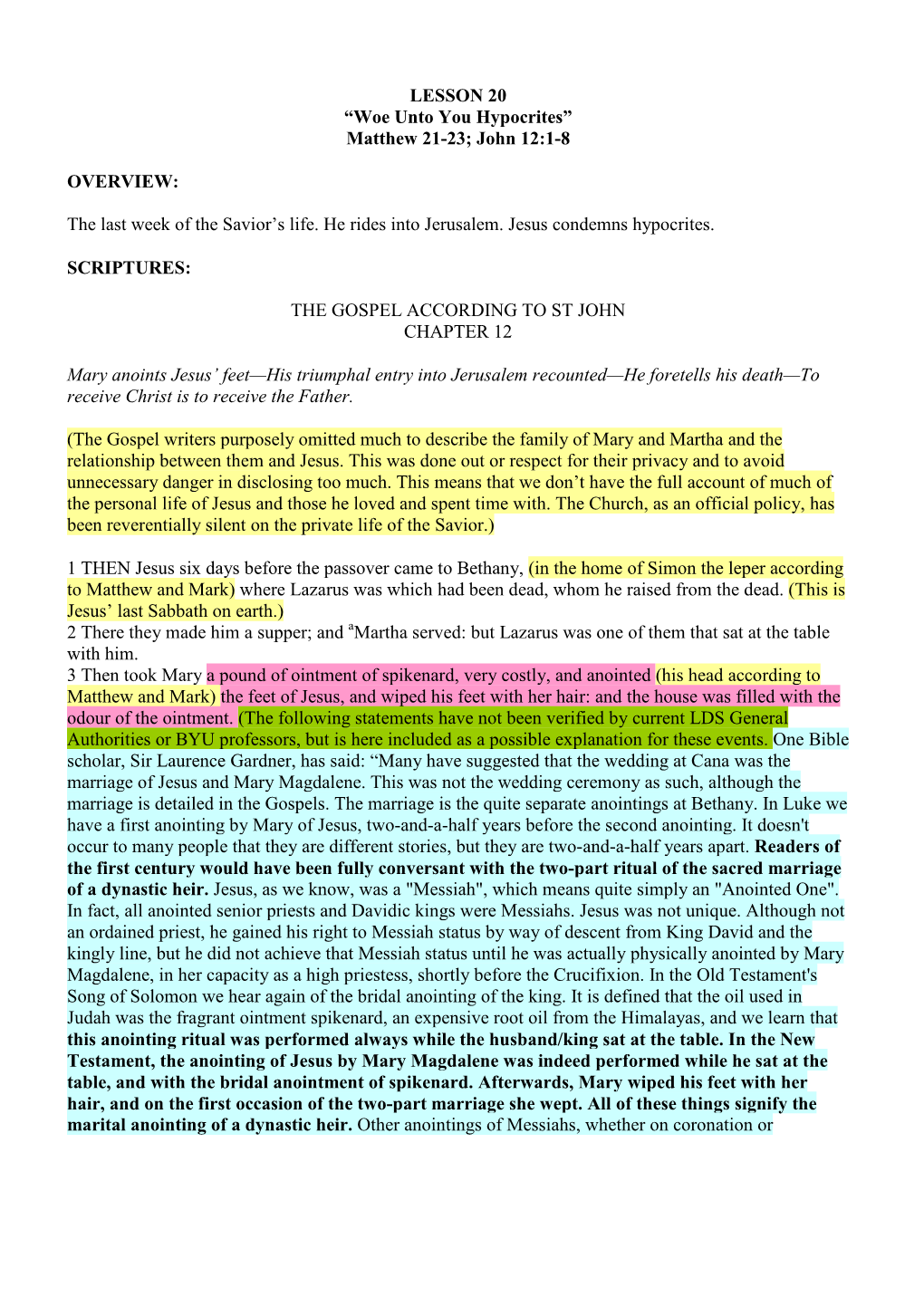 “Woe Unto You Hypocrites” Matthew 21-23; John 12:1-8