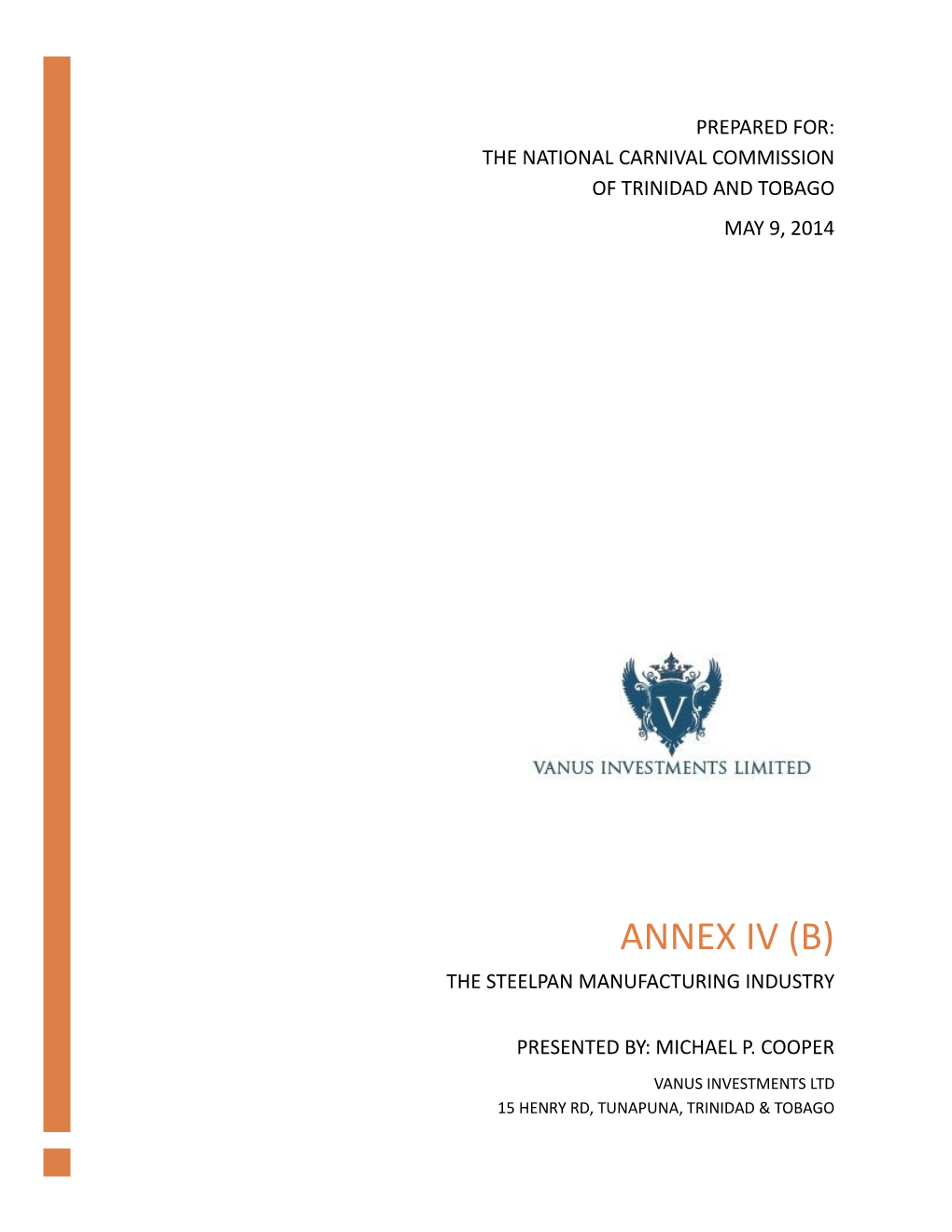 Annex Iv (B) the Steelpan Manufacturing Industry