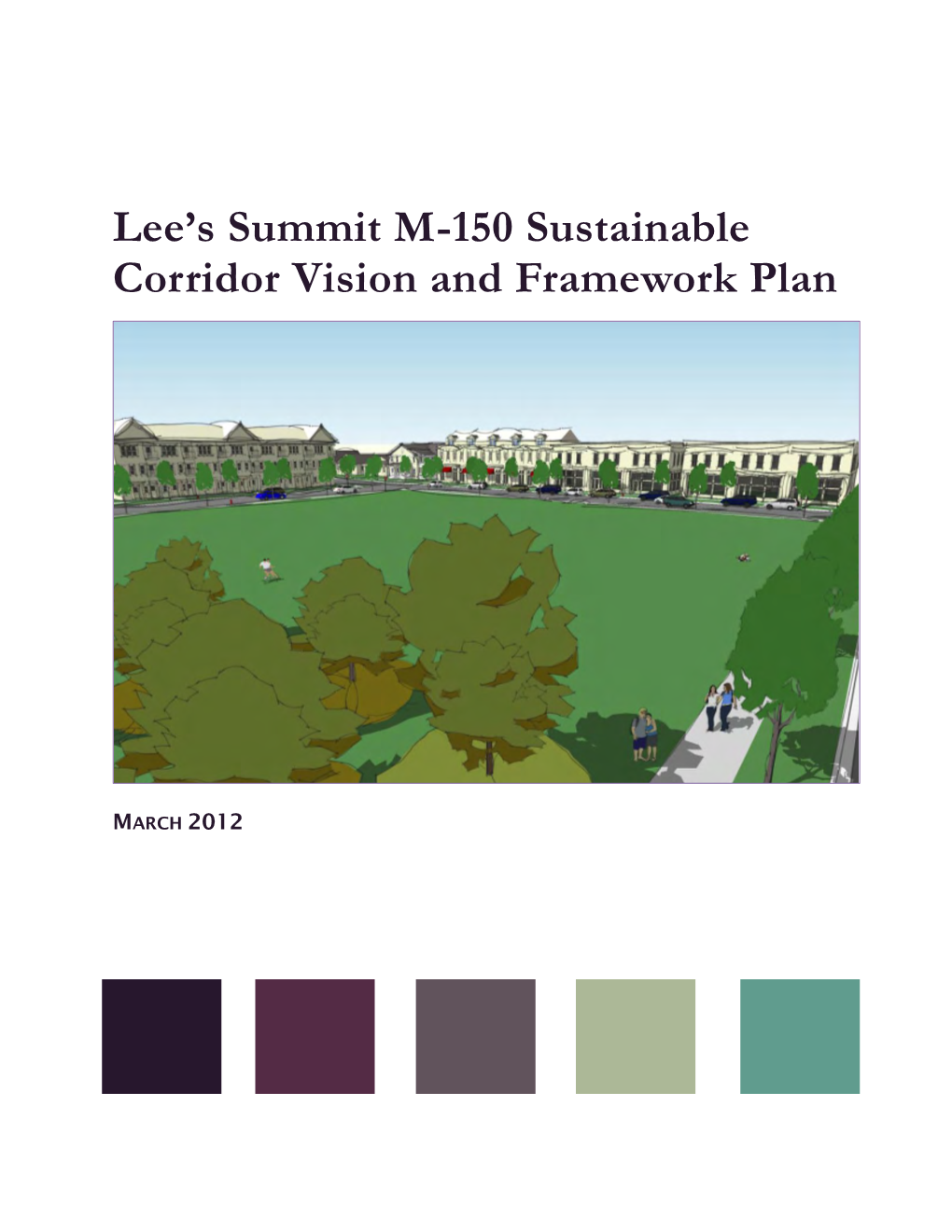 Lee's Summit M-150 Sustainable Corridor Vision and Framework Plan