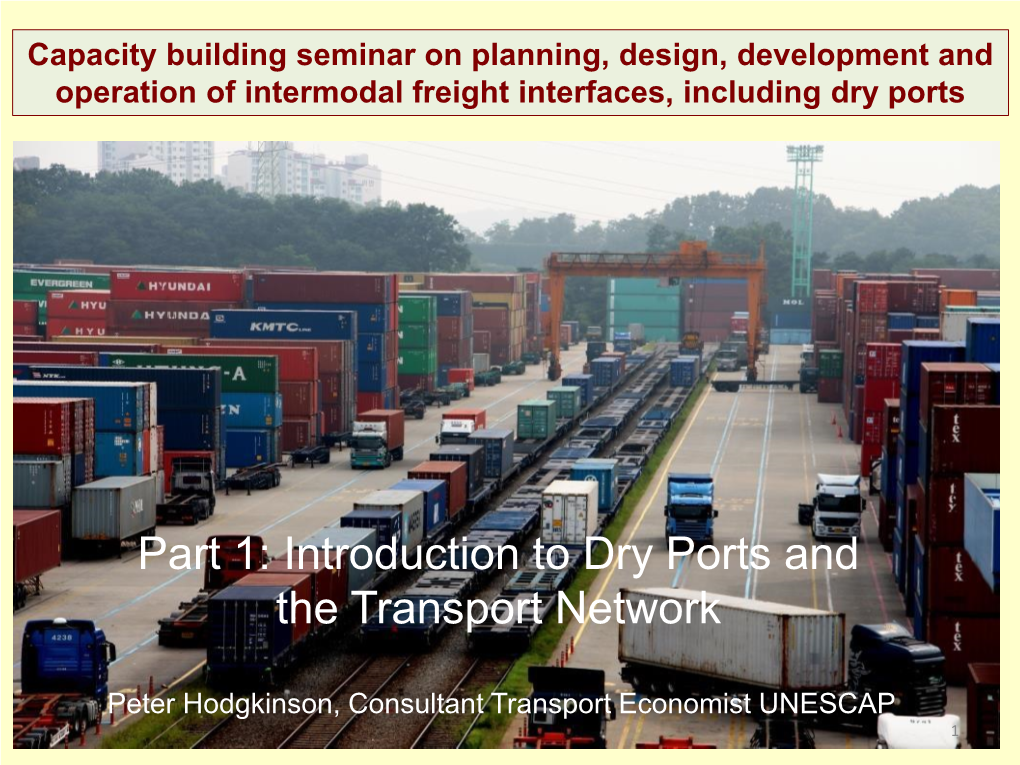 Part 1: Introduction to Dry Ports and the Transport Network