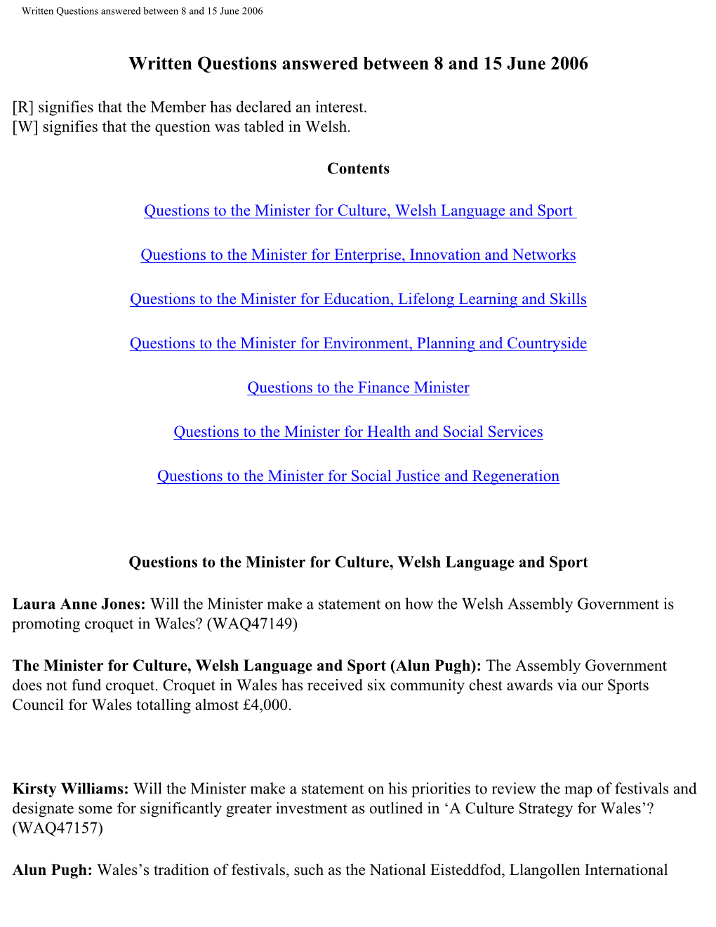 Written Questions Answered Between 8 and 15 June 2006