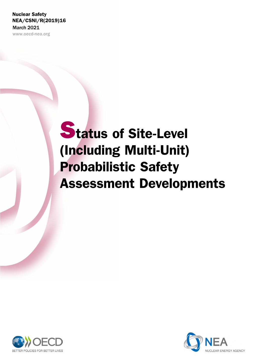 Including Multi-Unit) Probabilistic Safety Assessment Developments