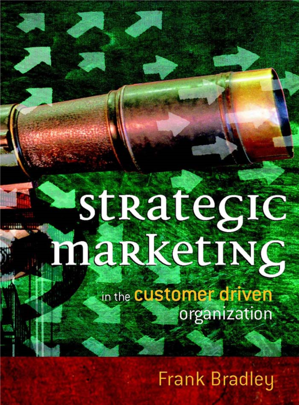 Strategic Marketing in the Customer Driven Organization.Pdf