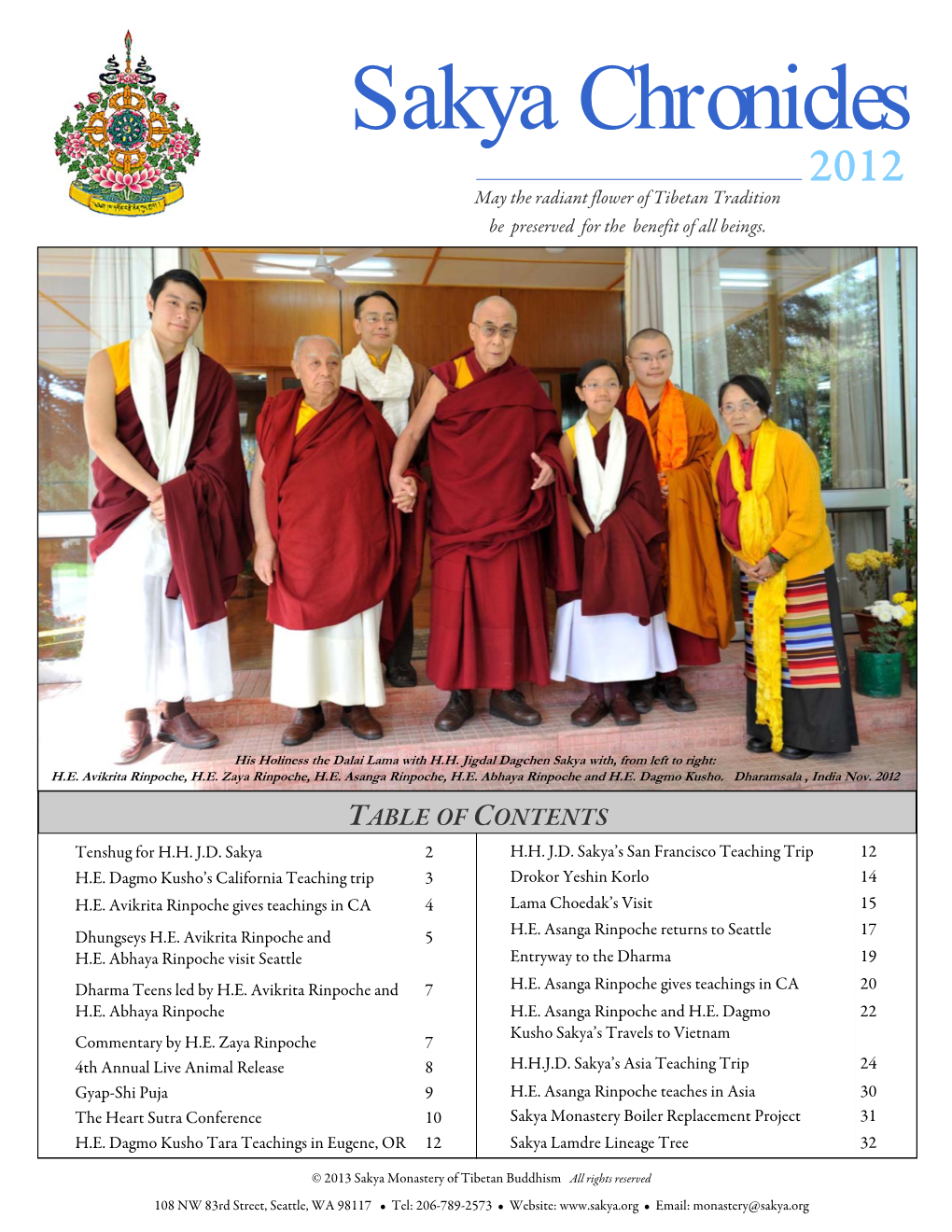 Sakya Chronicles 2012 May the Radiant Flower of Tibetan Tradition Be Preserved for the Benefit of All Beings