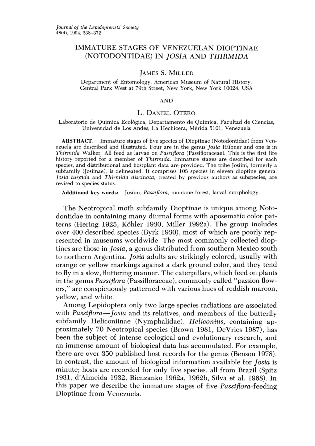 IMMATURE STAGES of VENEZUELAN DIOPTINAE (NOTODONTIDAE) in Josia and THIRMIDA