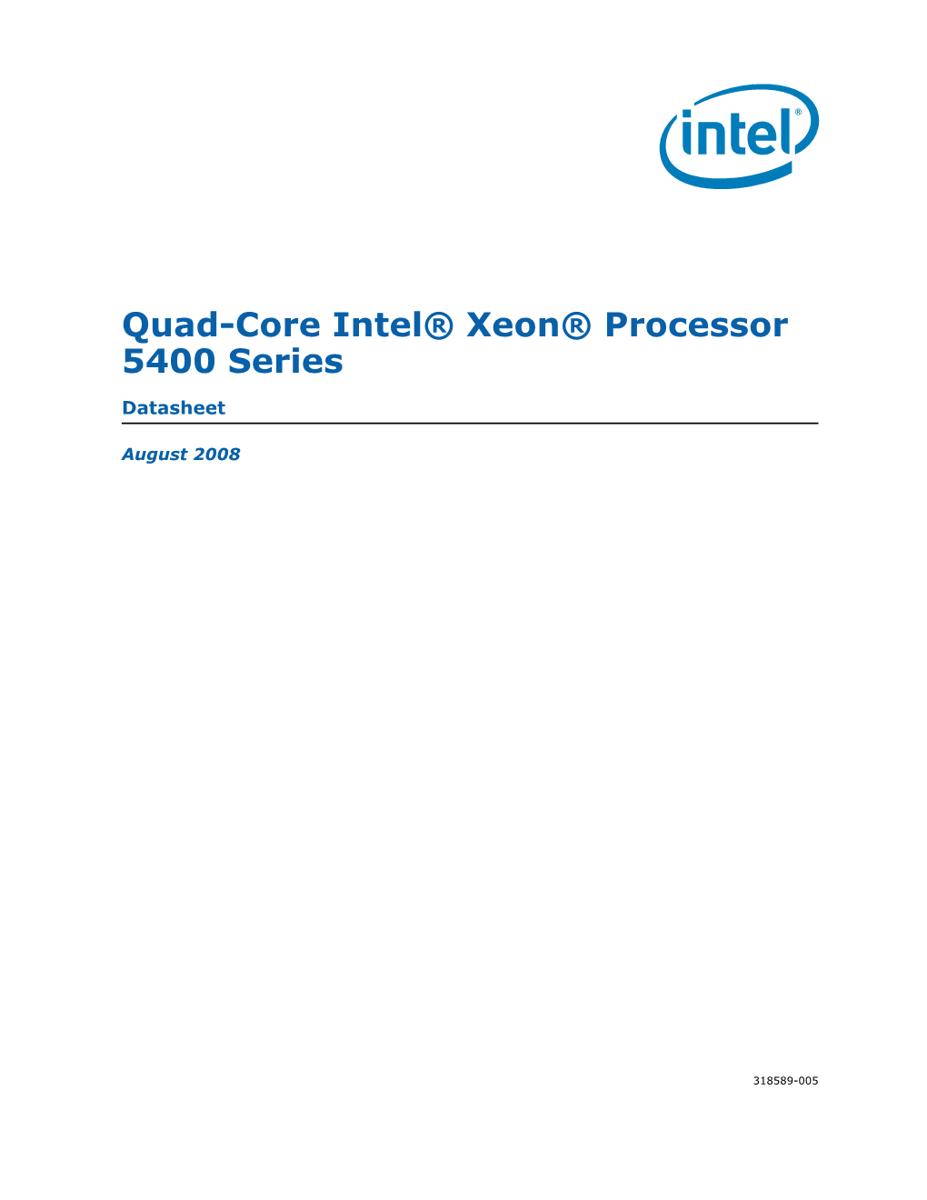Quad-Core Intel® Xeon® Processor 5400 Series