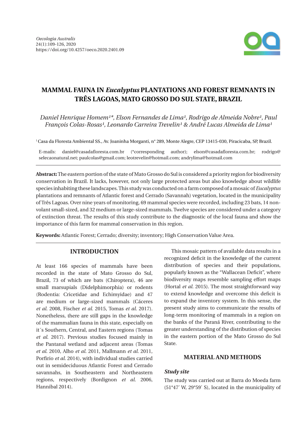 MAMMAL FAUNA in Eucalyptus PLANTATIONS and FOREST REMNANTS in TRÊS LAGOAS, MATO GROSSO DO SUL STATE, BRAZIL