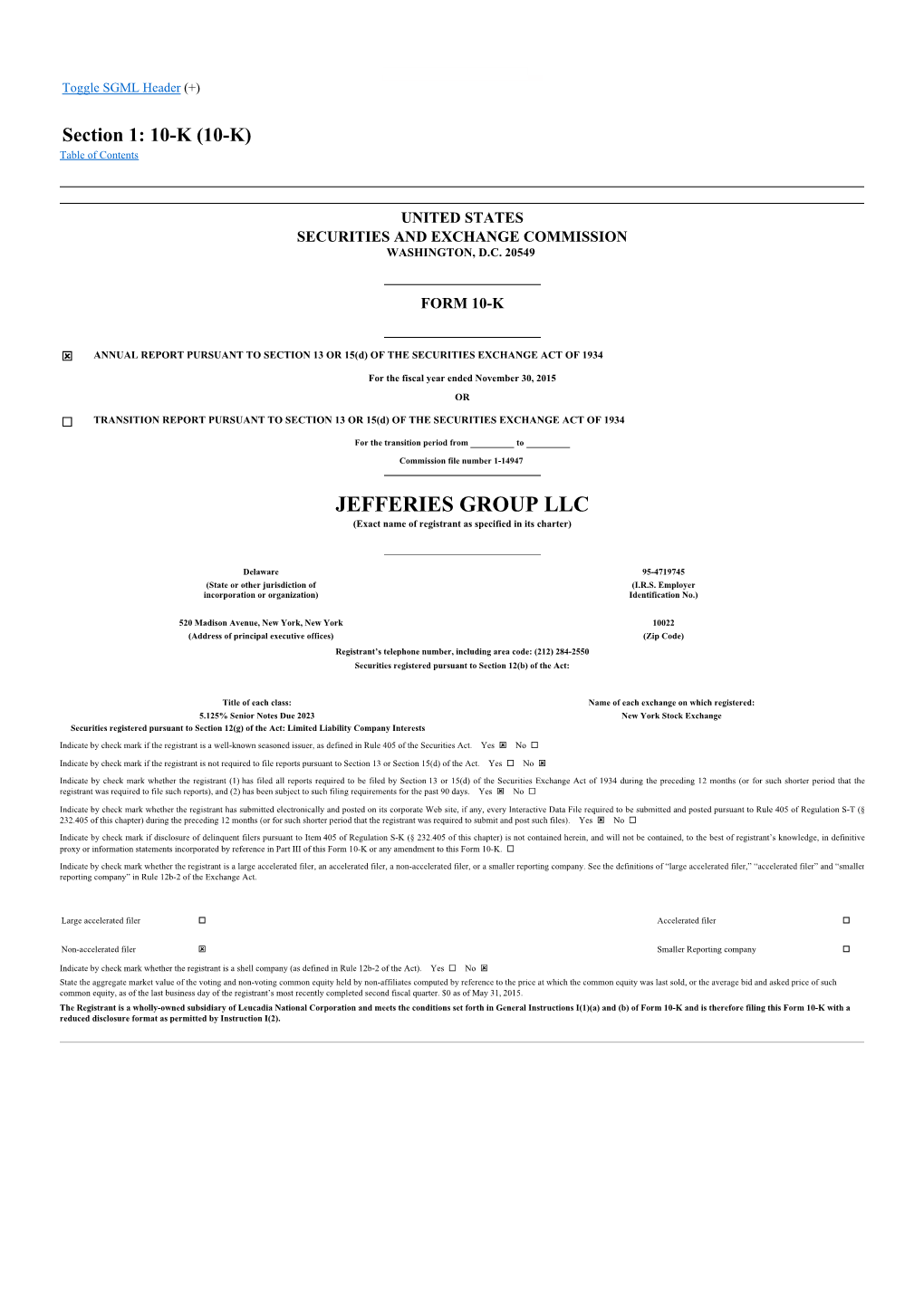 JEFFERIES GROUP LLC (Exact Name of Registrant As Specified in Its Charter)