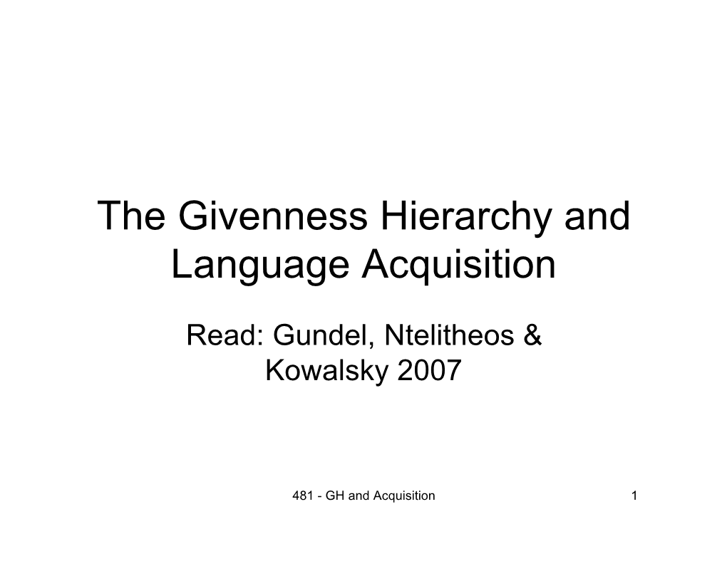 The Givenness Hierarchy and Language Acquisition