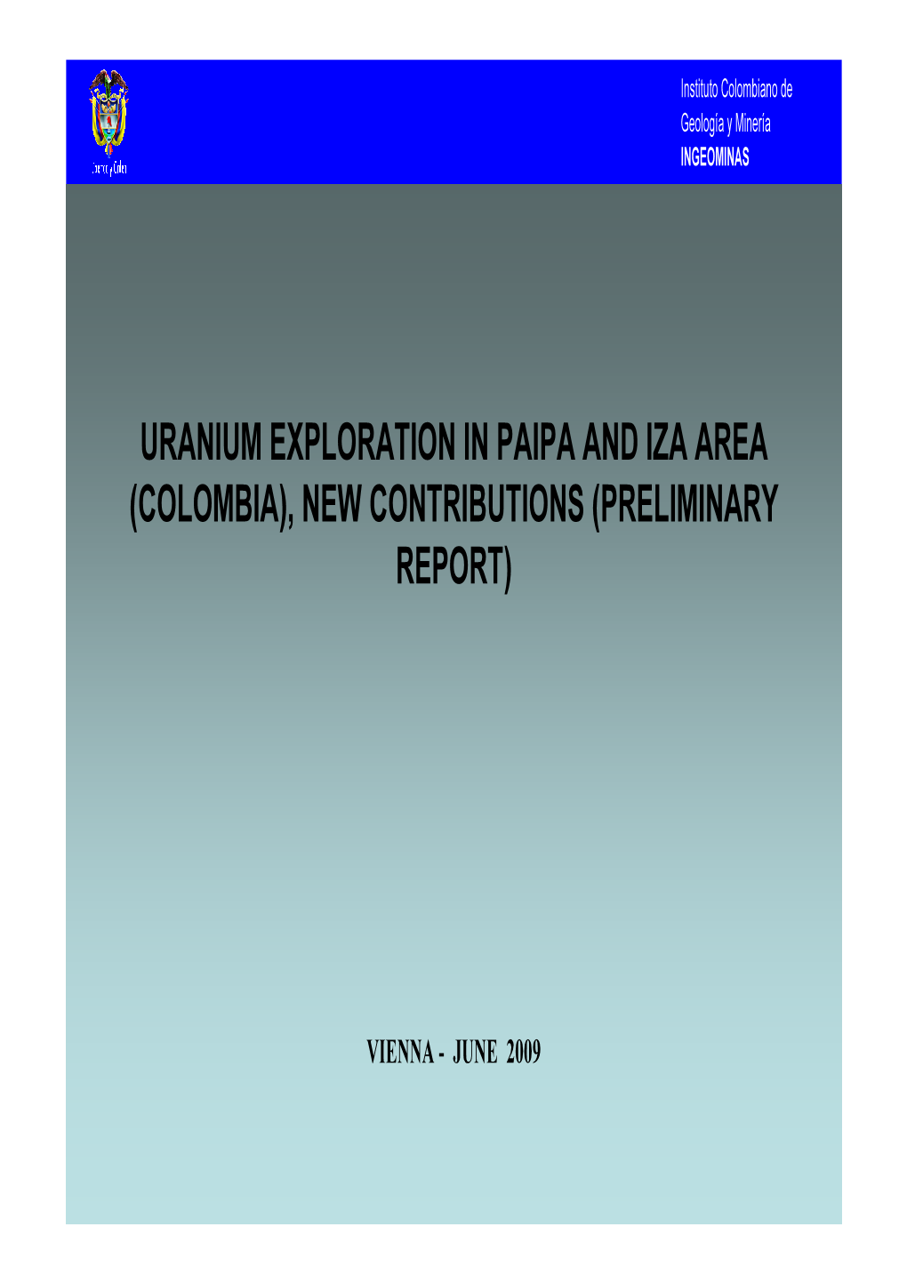 Uranium Exploration in Paipa and Iza Area (Colombia), New Contributions (Preliminary Report)