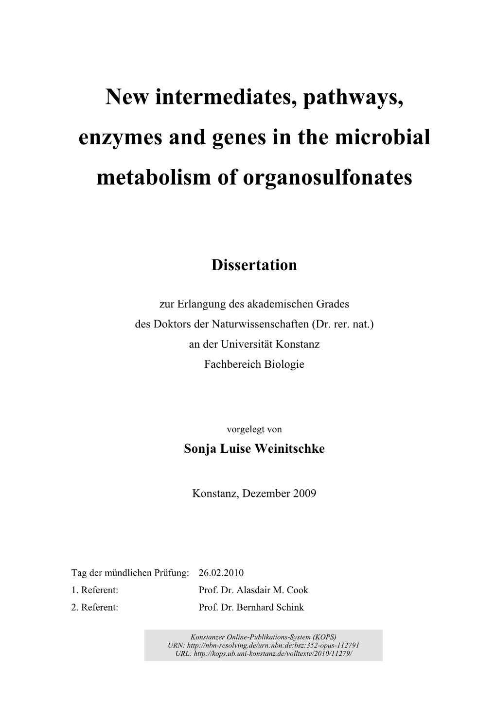 New Intermediates, Pathways, Enzymes and Genes in the Microbial Metabolism of Organosulfonates
