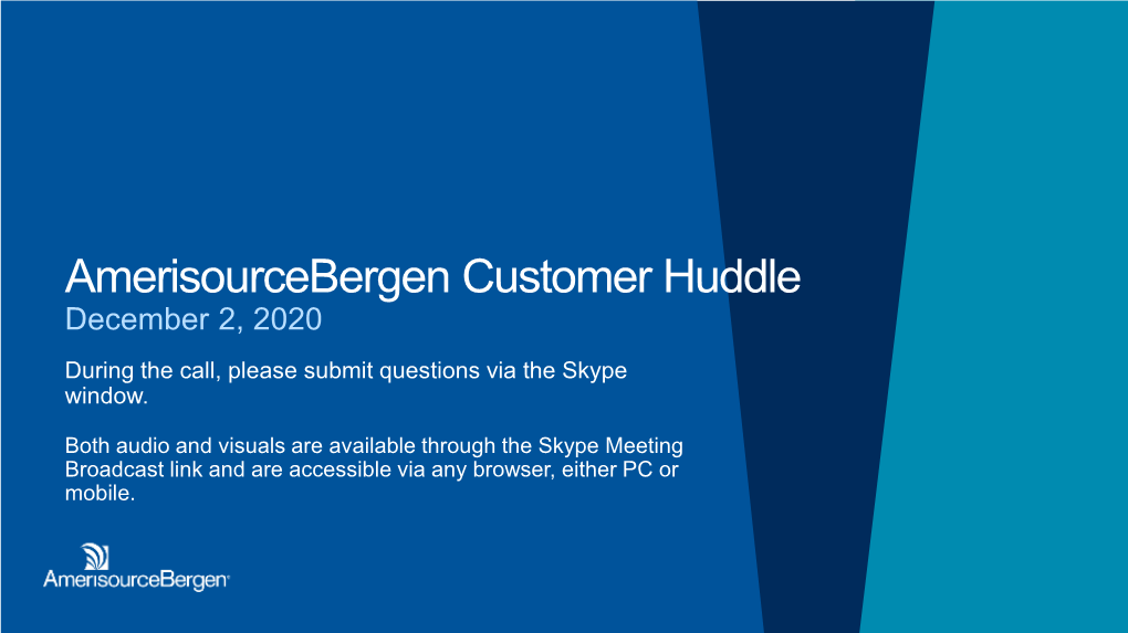 Amerisourcebergen Customer Huddle December 2, 2020