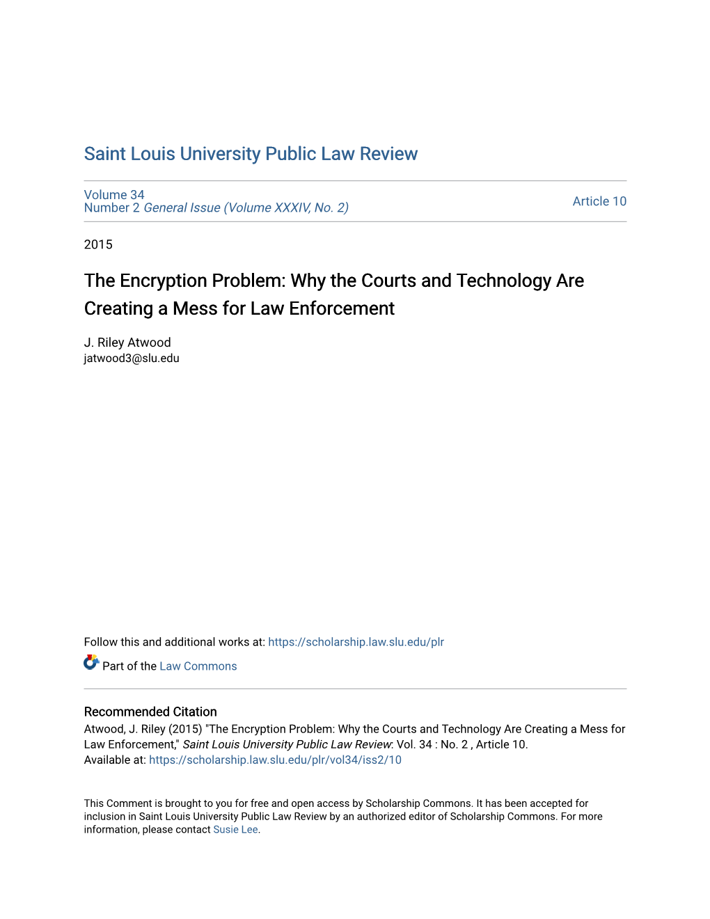 The Encryption Problem: Why the Courts and Technology Are Creating a Mess for Law Enforcement