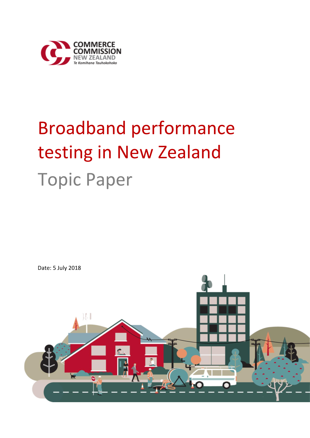 Broadband Performance Testing in New Zealand Topic Paper