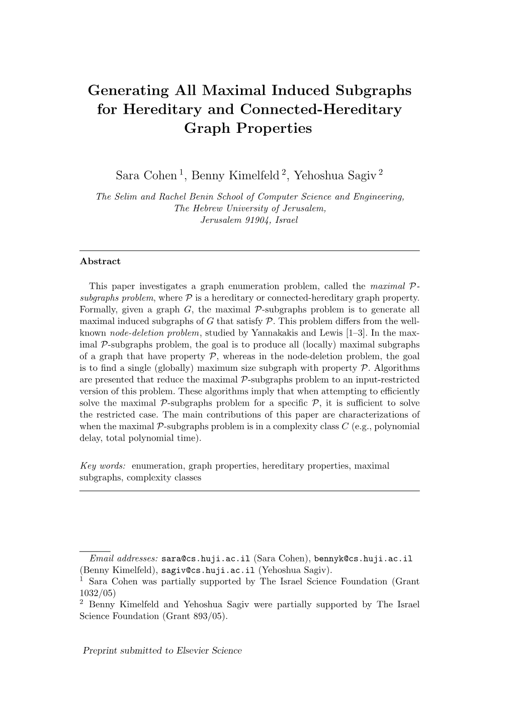 Generating All Maximal Induced Subgraphs for Hereditary and Connected-Hereditary Graph Properties