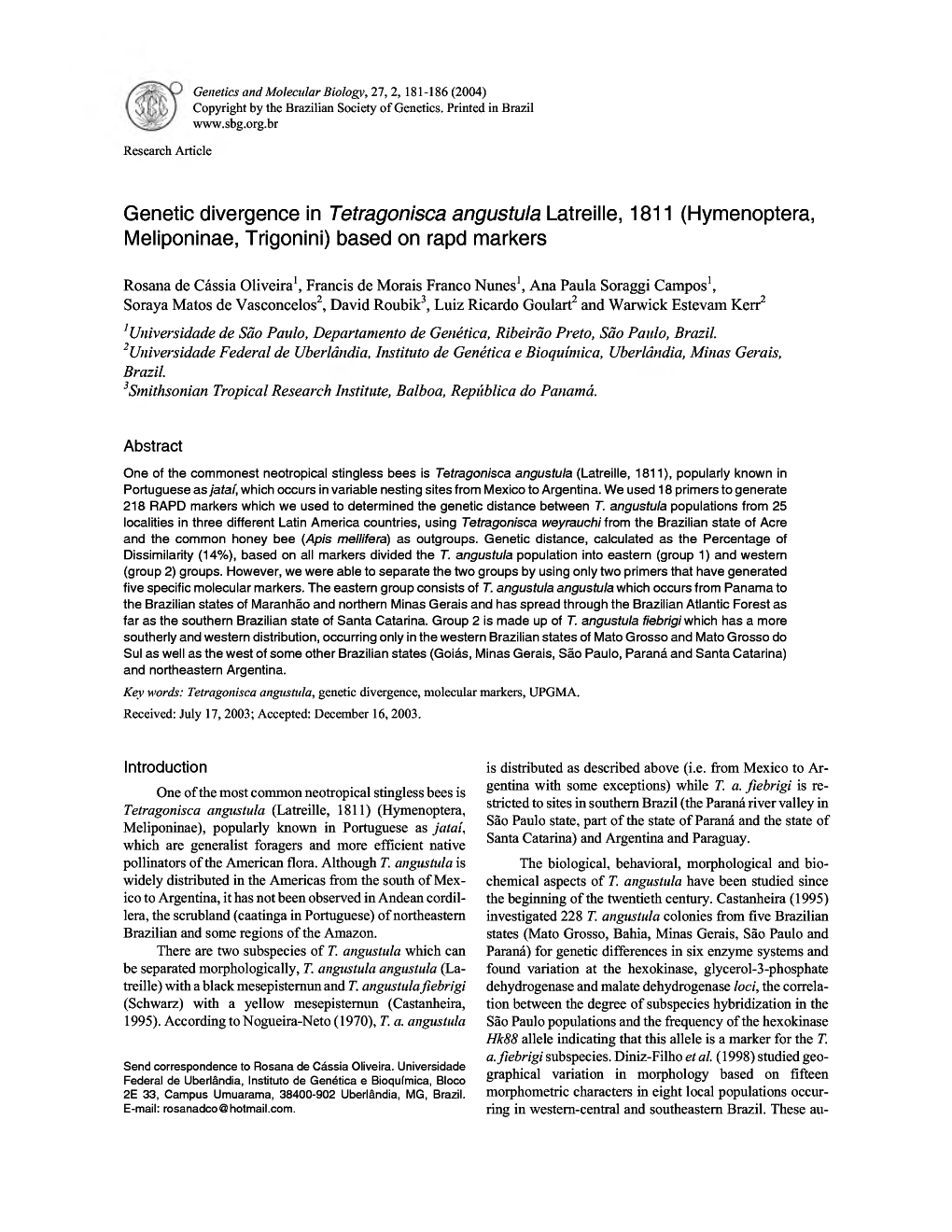 Genetic Divergence in Tetragonisca Angustula Latreille, 1811 (Hymenoptera, Ivieliponinae, Trigonini) Based on Rapd Markers