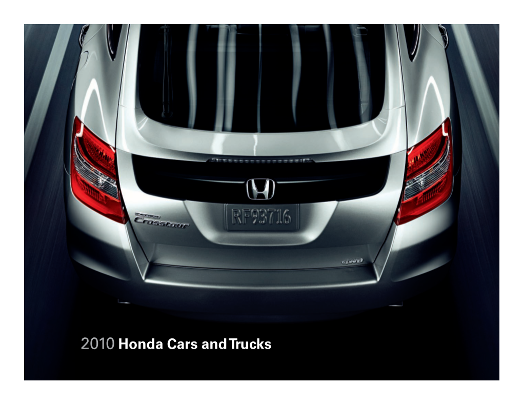 2010 Honda Cars and Trucks We’Re a Company Built on Dreams