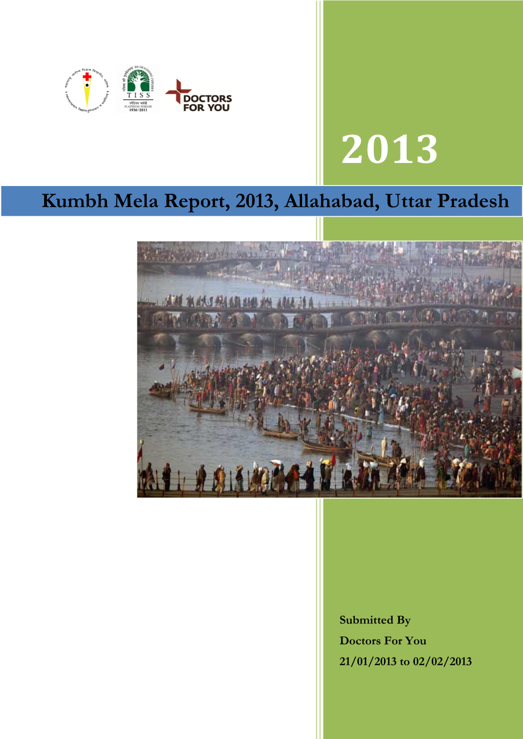Kumbh Mela Report, 2013, Allahabad, Uttar Pradesh