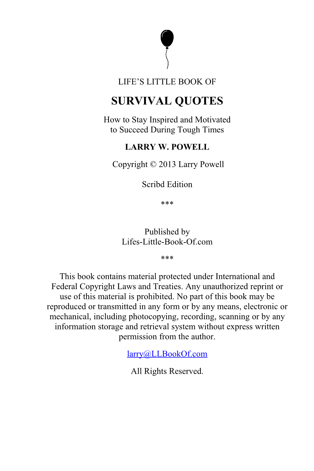 SURVIVAL QUOTES How to Stay Inspired and Motivated to Succeed During Tough Times LARRY W