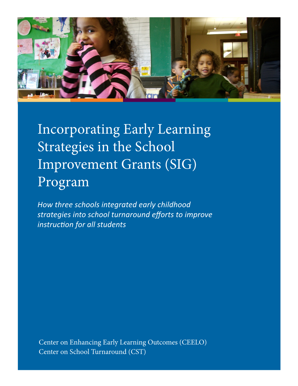 Incorporating Early Learning Strategies in the School Improvement Grants (SIG) Program