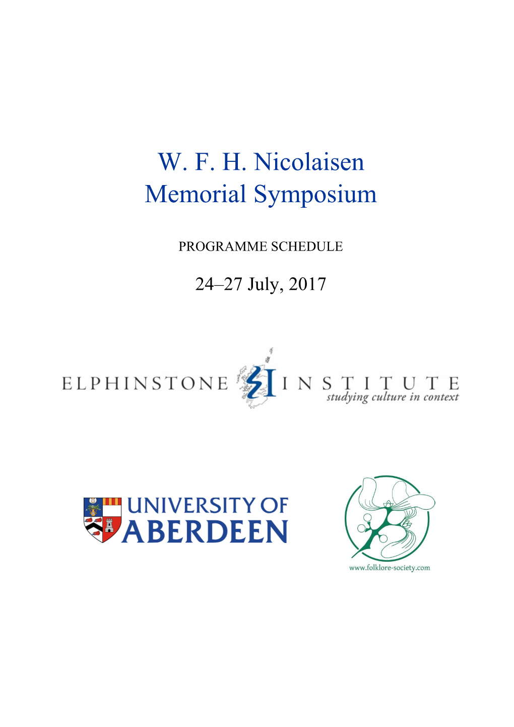 W. F. H. Nicolaisen Memorial Symposium