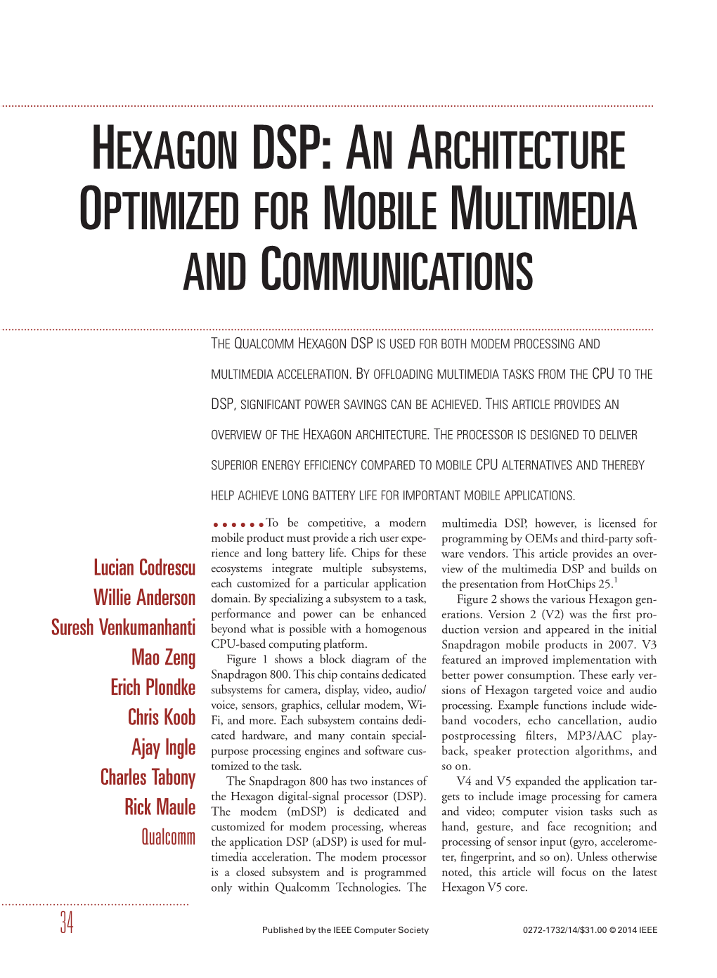 Hexagon Dsp: an Architecture Optimized for Mobile Multimedia and Communications