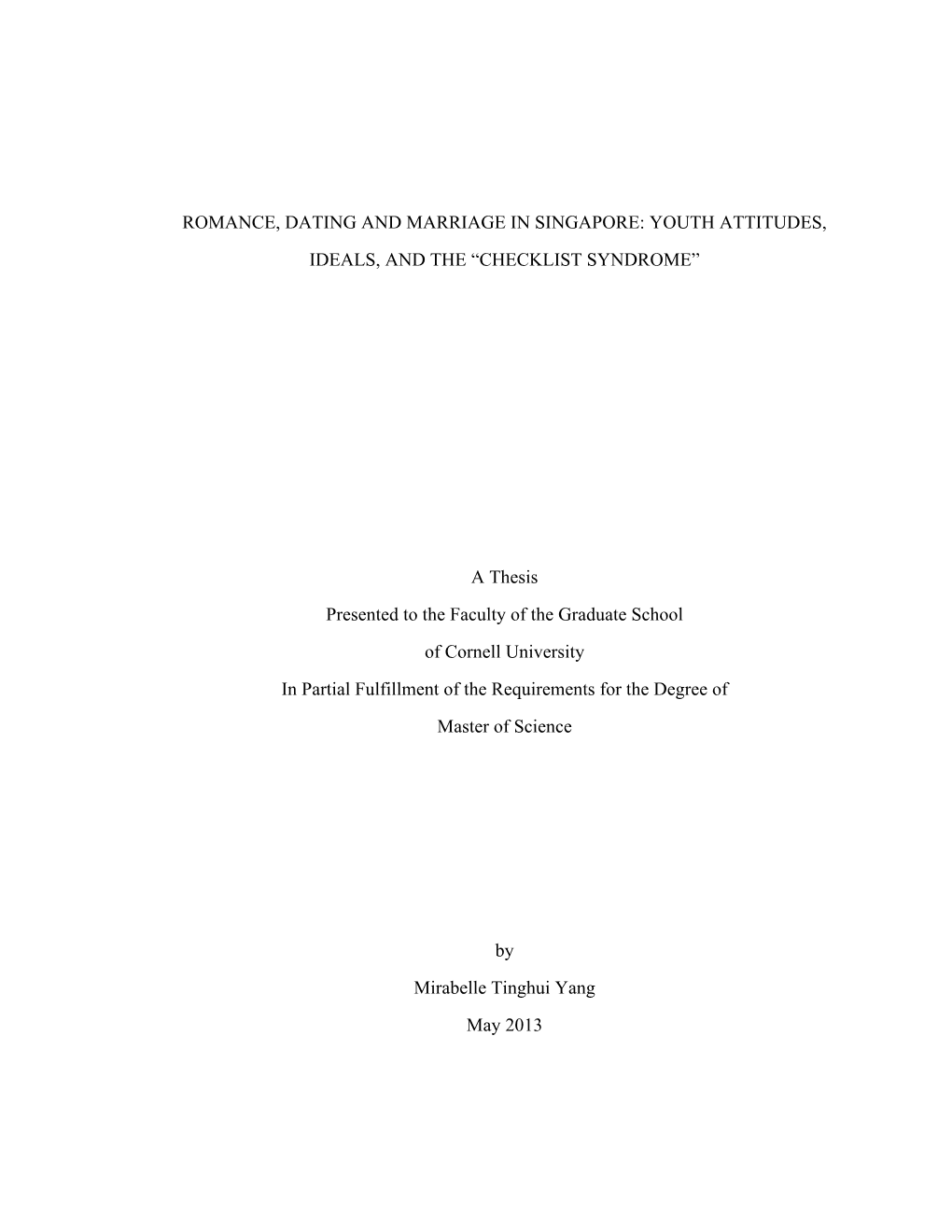 Romance, Dating and Marriage in Singapore: Youth Attitudes, Ideals, and the “Checklist Syndrome”