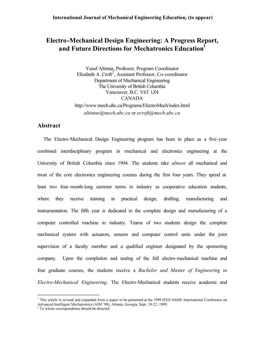 Electro-Mechanical Design Engineering: a Progress Report, and Future Directions for Mechatronics Education1