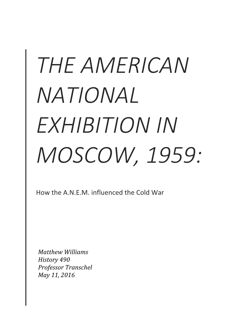 The American National Exhibition in Moscow, 1959