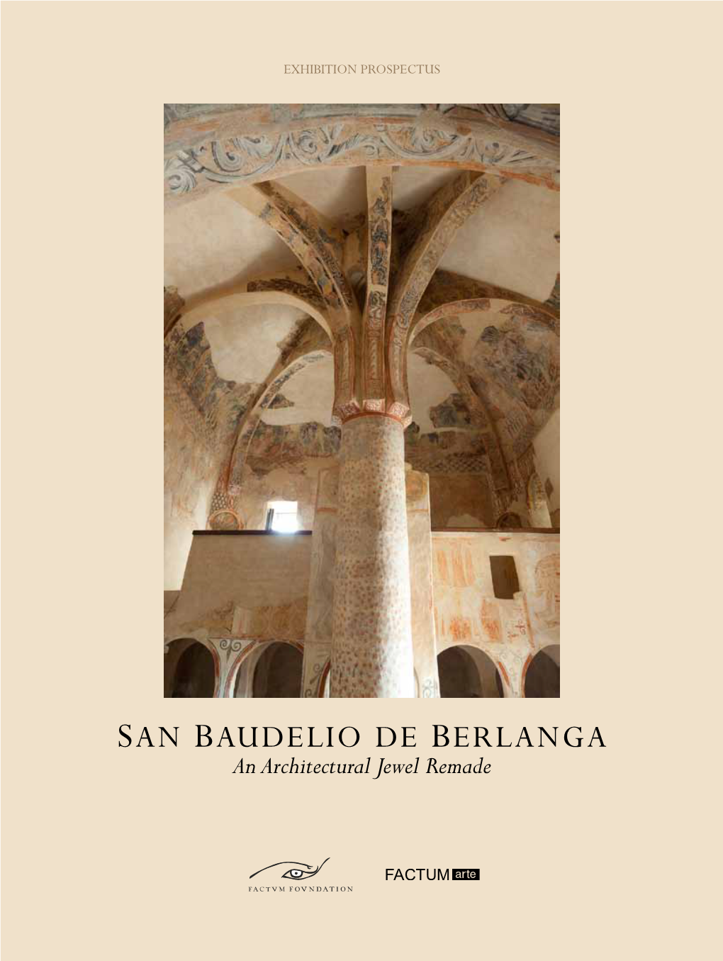 SAN BAUDELIO DE BERLANGA an Architectural Jewel Remade Contents