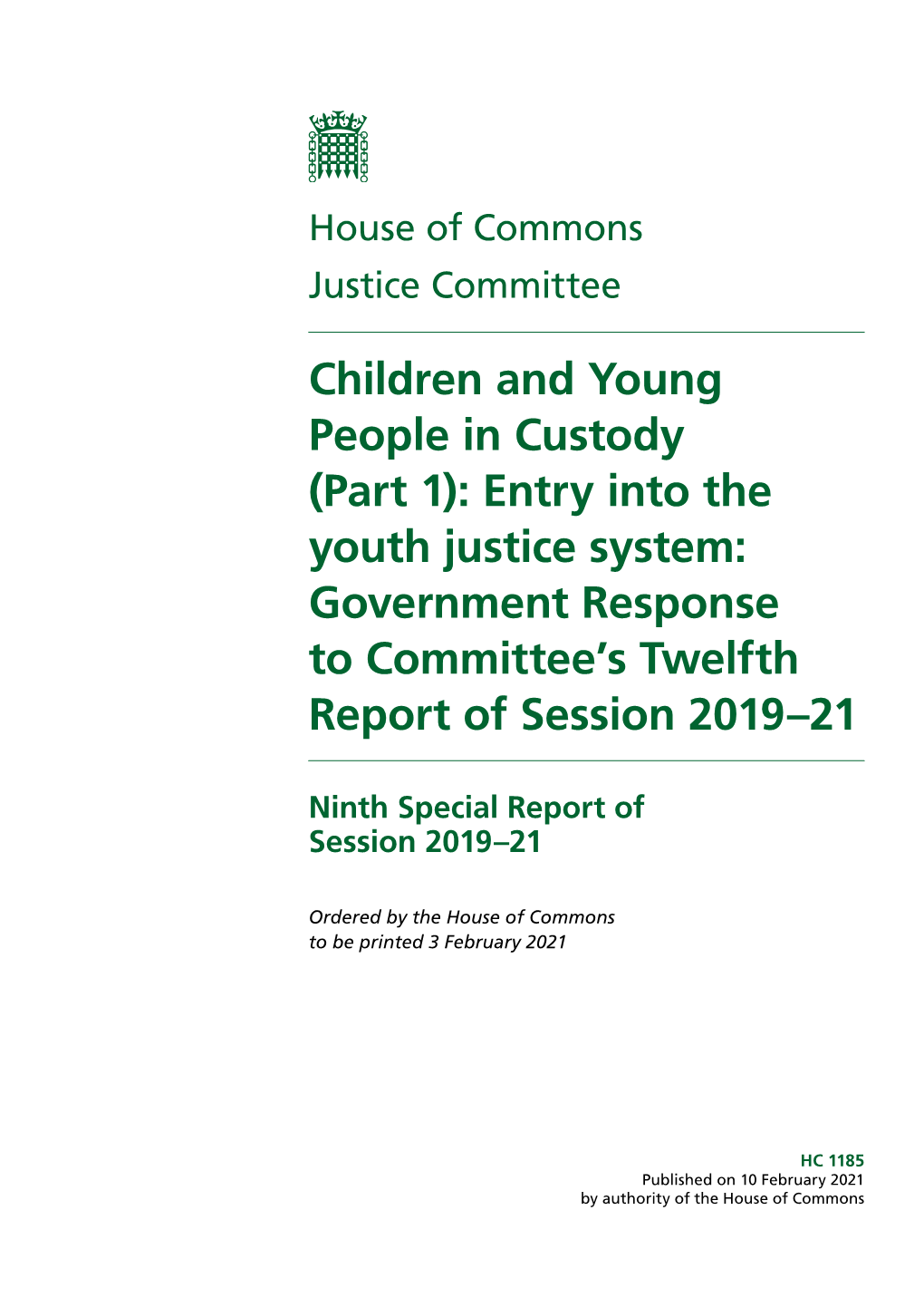 (Part 1): Entry Into the Youth Justice System: Government Response to Committee’S Twelfth Report of Session 2019–21