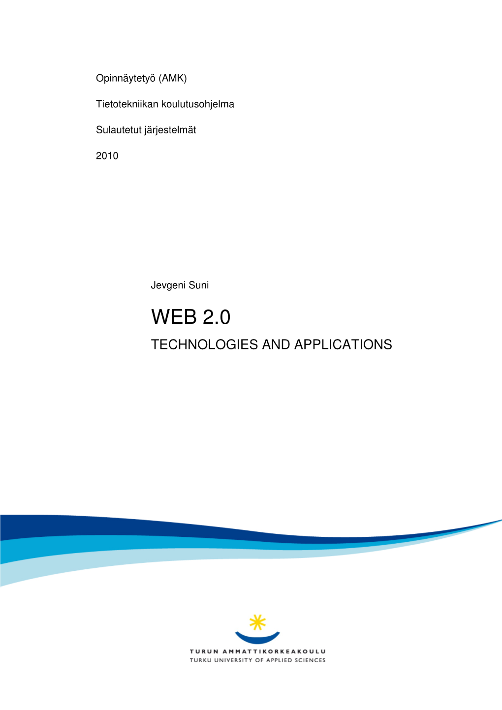 Web 2.0 Technologies and Applications