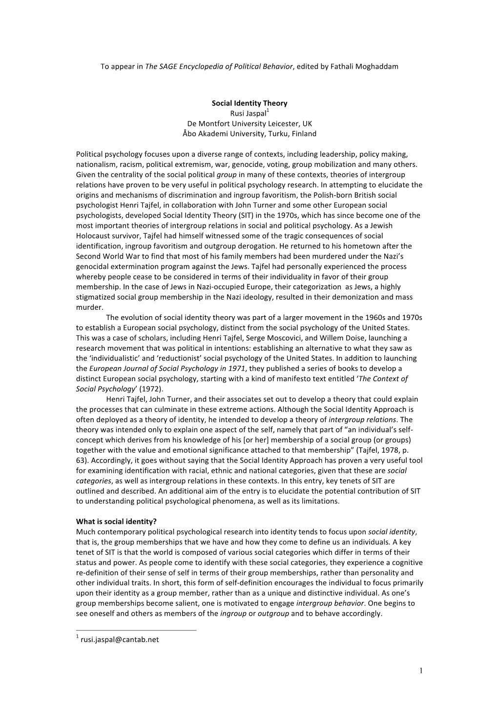 1 to Appear in the SAGE Encyclopedia of Political Behavior, Edited by Fathali Moghaddam Social Identity Theory Rusi Jaspal1 D