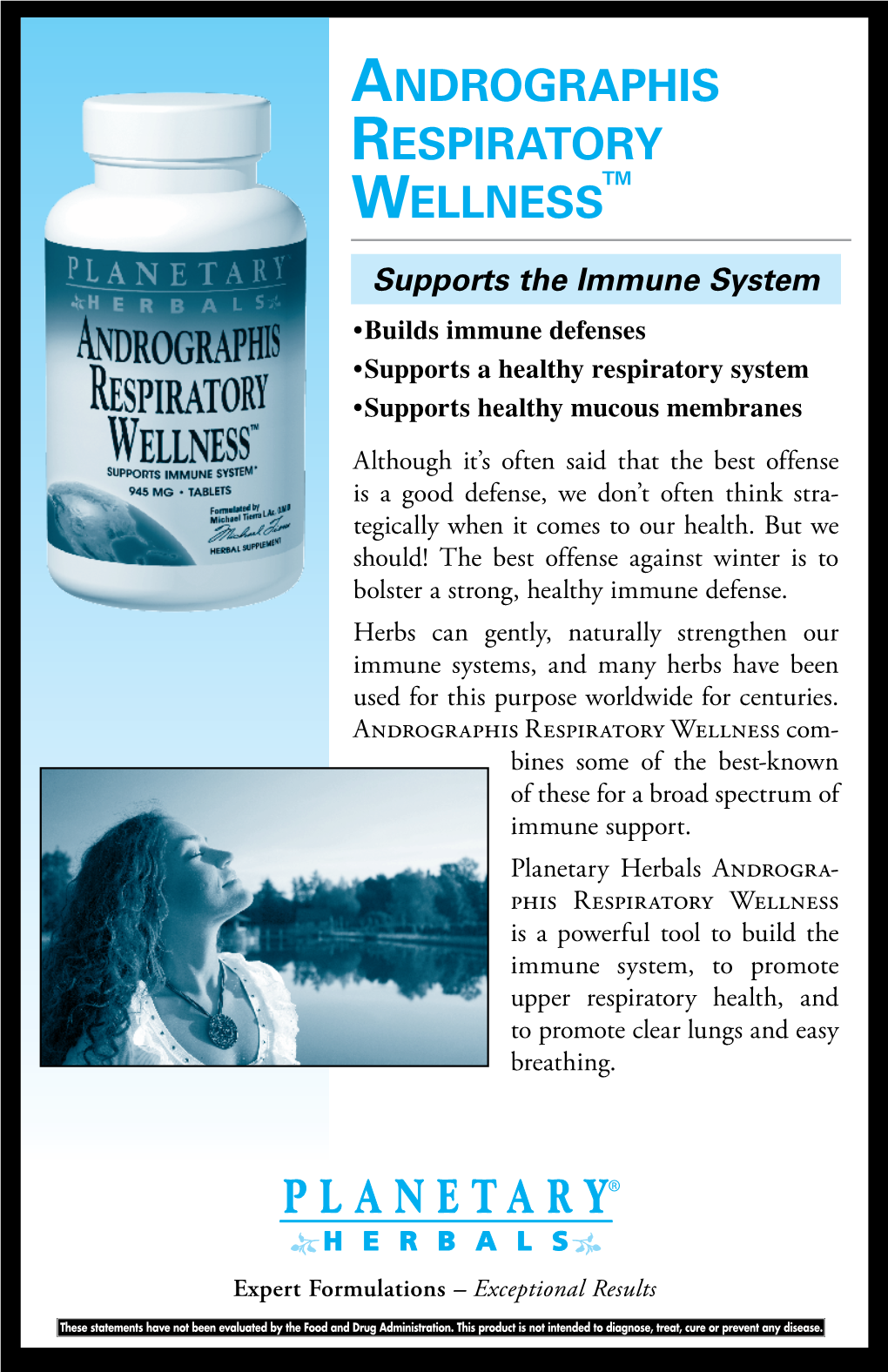 Andrographis Respiratory Wellness Com- Bines Some of the Best-Known of These for a Broad Spectrum of Immune Support